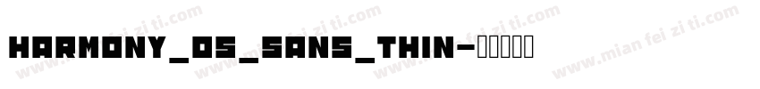 HARMONY_OS_SANS_THIN字体转换