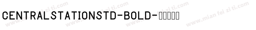 CentralStationStd-Bold字体转换