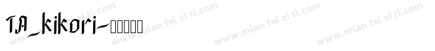 TA_kikori字体转换