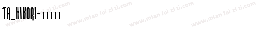 TA_kikori字体转换