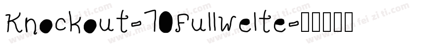 Knockout-70FullWelte字体转换