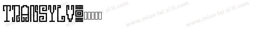 TRANSYLV字体转换
