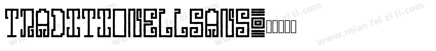 Traditionellsans字体转换
