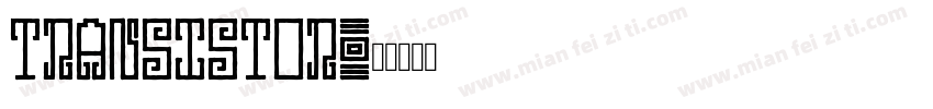 Transistor字体转换