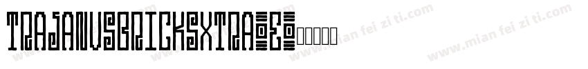 Trajanusbricksxtra-e字体转换