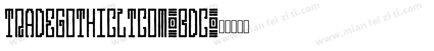 tradegothicltcom-bdc字体转换