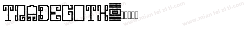 tradegoth字体转换