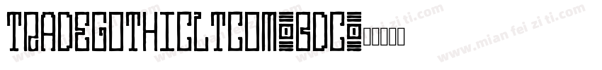 tradegothicltcom-bdc字体转换