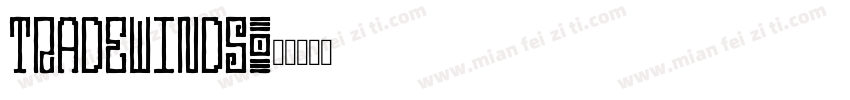 tradewinds字体转换