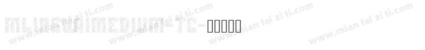 MLingWaiMedium-TC字体转换