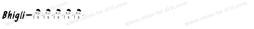 Bhigli字体转换