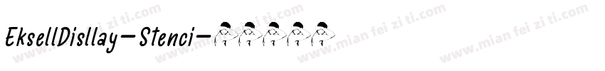 EksellDisllay-Stenci字体转换