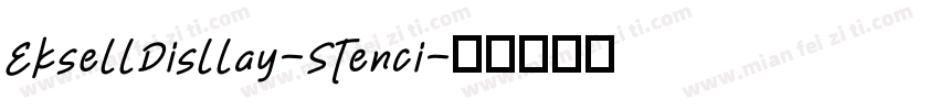 EksellDisllay-Stenci字体转换