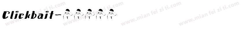 Clickbait字体转换