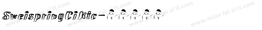 SweispringCiKtc字体转换