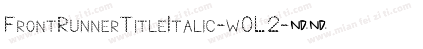 FrontRunnerTitleItalic-w0L2字体转换
