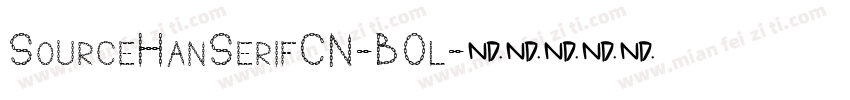 SourceHanSerifCN-B0l字体转换