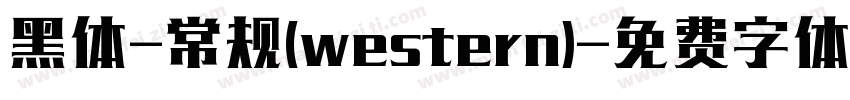 黑体-常规(western)字体转换