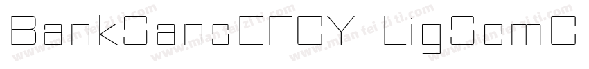 BankSansEFCY-LigSemC字体转换