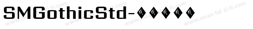 SMGothicStd字体转换