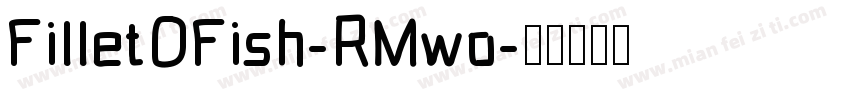FilletOFish-RMwo字体转换