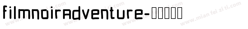 filmnoiradventure字体转换