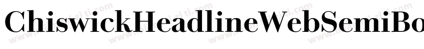 ChiswickHeadlineWebSemiBold字体转换