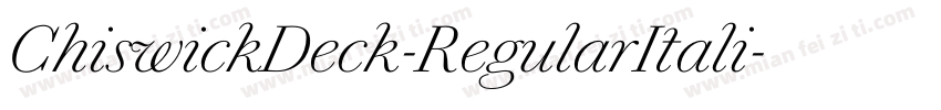 ChiswickDeck-RegularItali字体转换