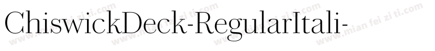 ChiswickDeck-RegularItali字体转换