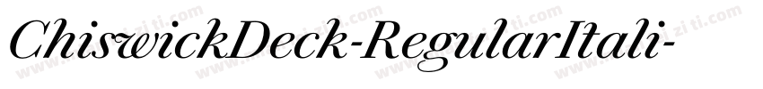 ChiswickDeck-RegularItali字体转换