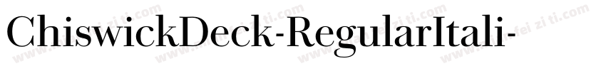 ChiswickDeck-RegularItali字体转换