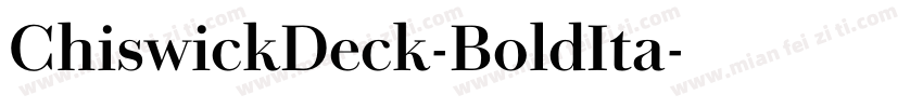 ChiswickDeck-BoldIta字体转换