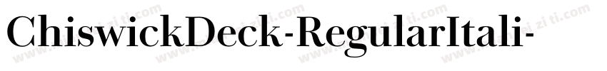 ChiswickDeck-RegularItali字体转换