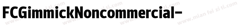 FCGimmickNoncommercial字体转换