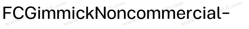 FCGimmickNoncommercial字体转换