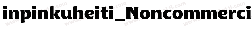 inpinkuheiti_Noncommercial字体转换
