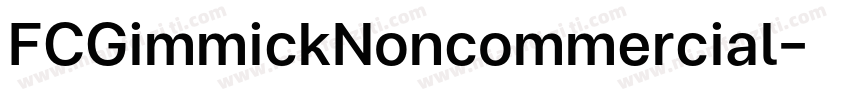FCGimmickNoncommercial字体转换
