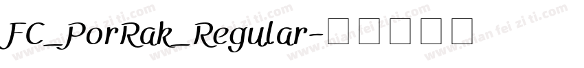 FC_PorRak_Regular字体转换