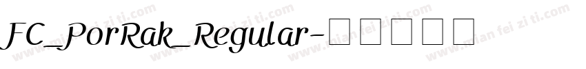 FC_PorRak_Regular字体转换