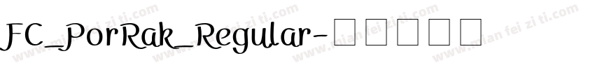 FC_PorRak_Regular字体转换