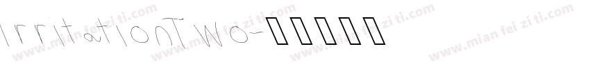 IrritationTwo字体转换