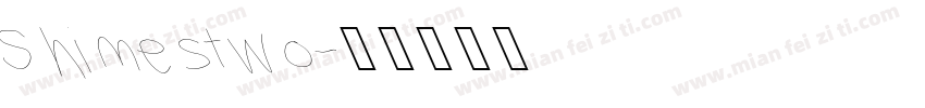 Shimestwo字体转换