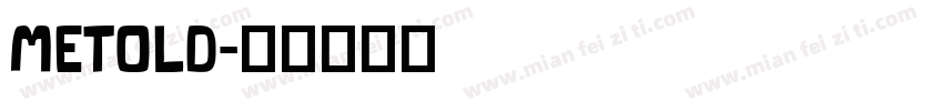 METOLD字体转换