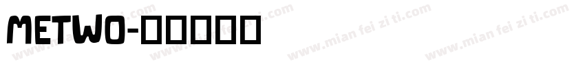 METWO字体转换