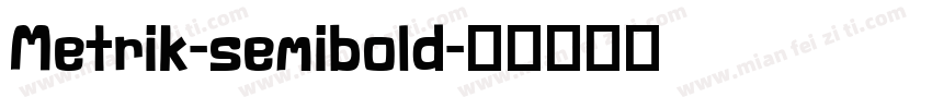 Metrik-semibold字体转换