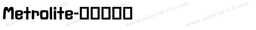 Metrolite字体转换