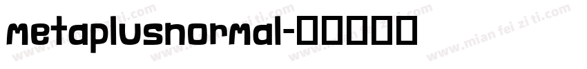 metaplusnormal字体转换