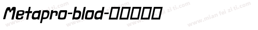 Metapro-blod字体转换