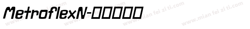 MetroflexN字体转换