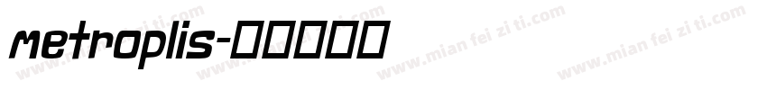 metroplis字体转换